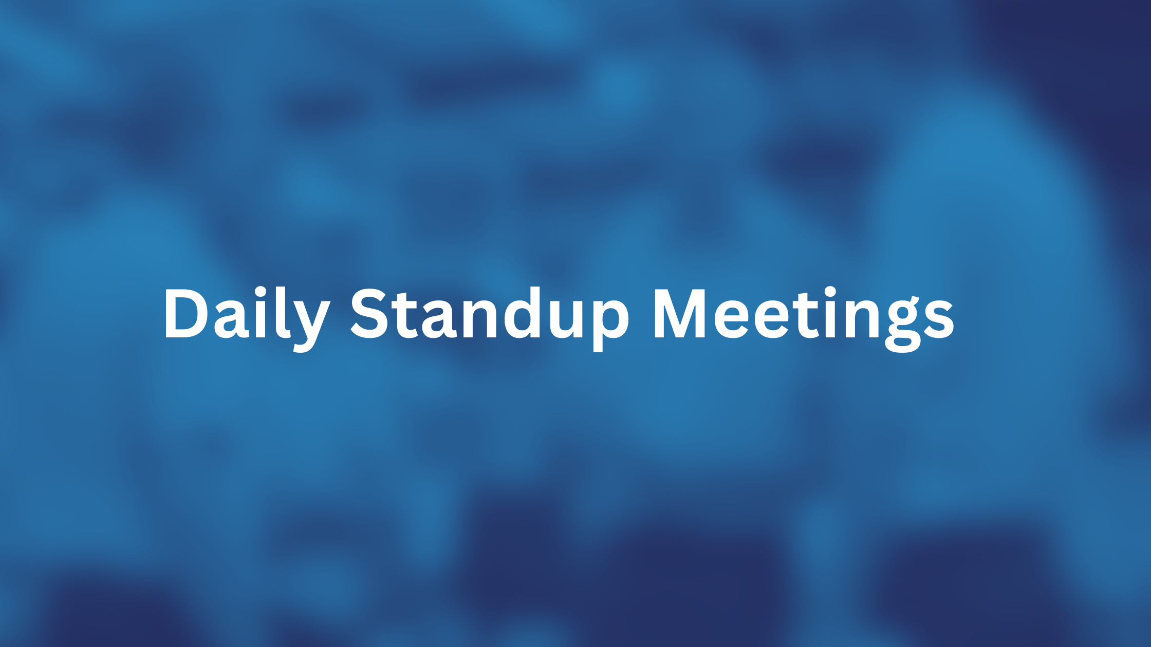 Optimizing Daily Standup Meetings for Effective Team Collaboration